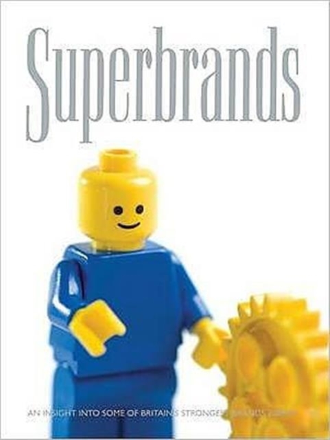 Superbrands : An Insight into Some of Britain's Strongest Brands, Hardback Book