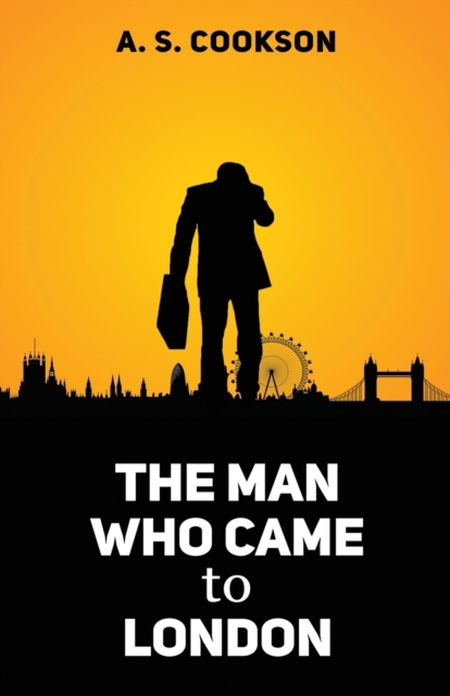 The Man Who Came to London, Paperback / softback Book