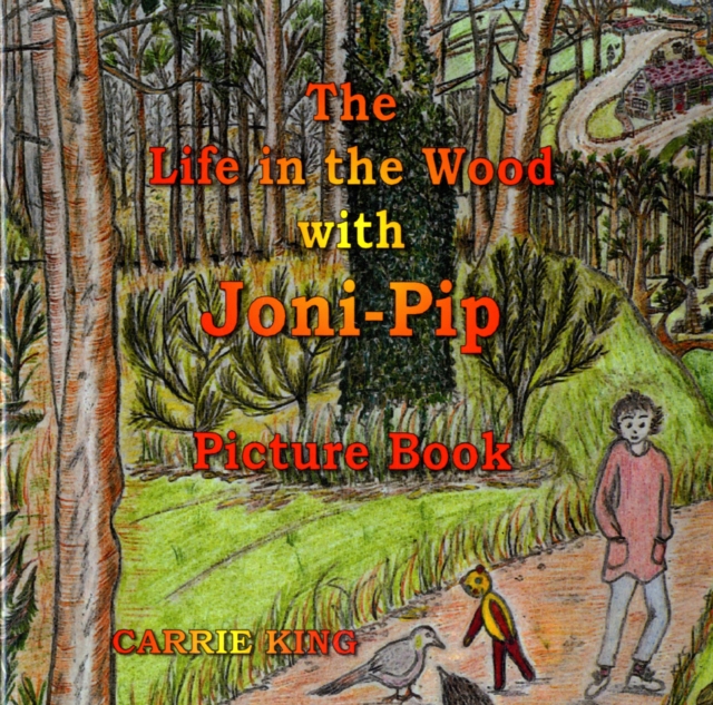The Life in the Wood with Joni-Pip, Paperback / softback Book