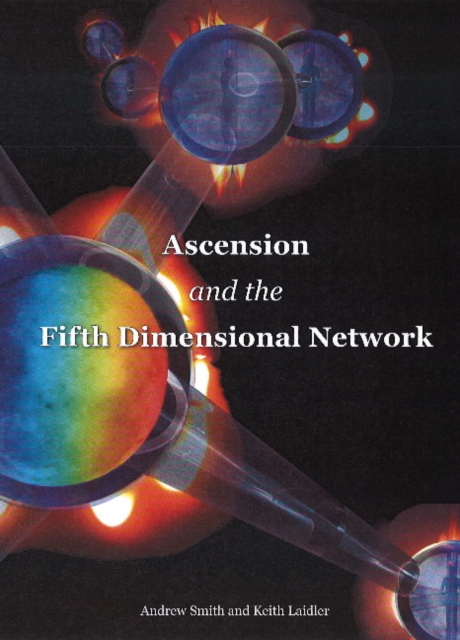 Ascension & the Fifth Dimensional Network, Paperback / softback Book