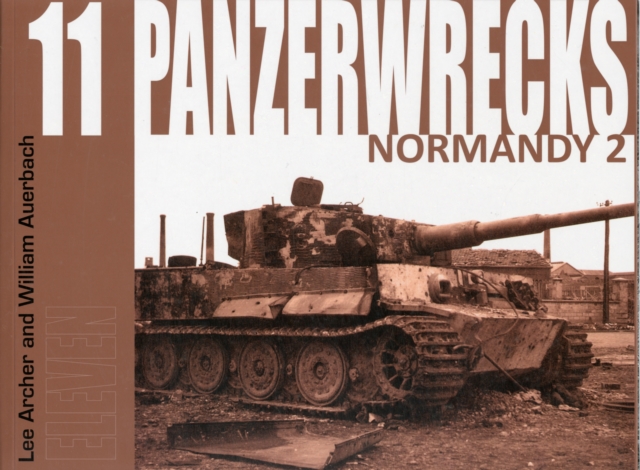 Panzerwrecks 11 : Normandy 2, Paperback / softback Book