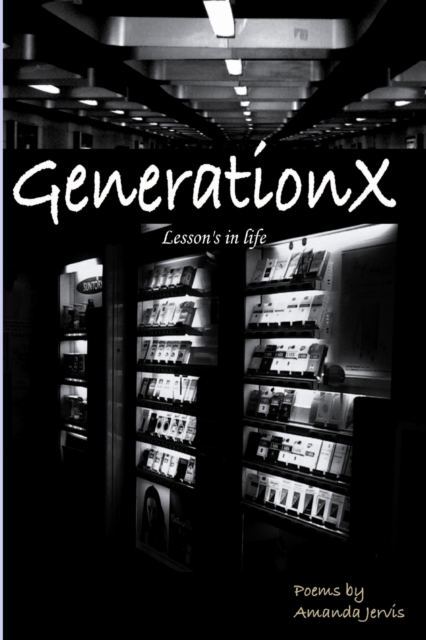 GenerationX Lesson's in Life, Paperback / softback Book