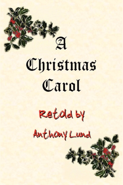 A Christmas Carol Retold, Hardback Book