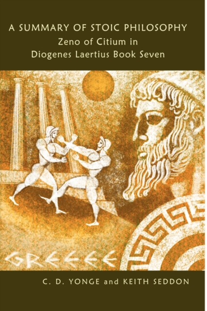 A Summary of Stoic Philosophy: Zeno of Citium in Diogenes Laertius Book Seven, Hardback Book