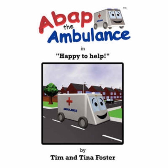 Abap the Ambulance : In Happy to Help!, Paperback / softback Book