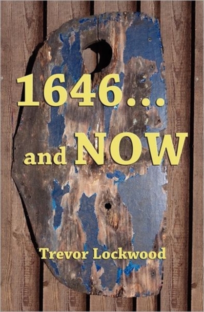 1646... and Now, Paperback Book