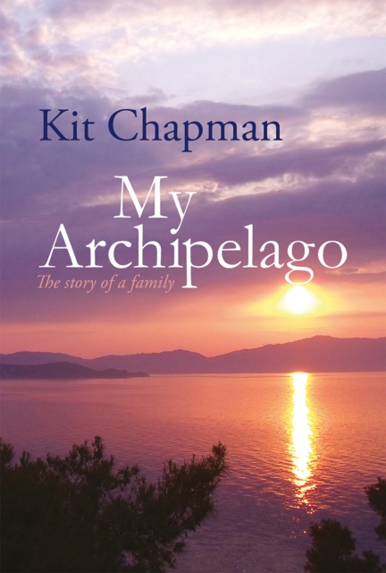 My Archipelago : The Story of a Family, Hardback Book