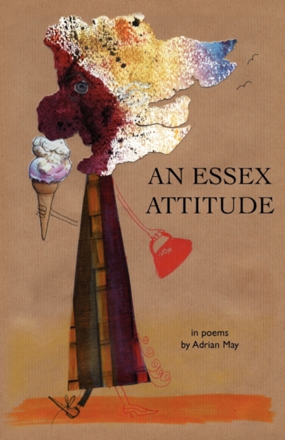 An Essex Attitude : In Poems, Paperback / softback Book