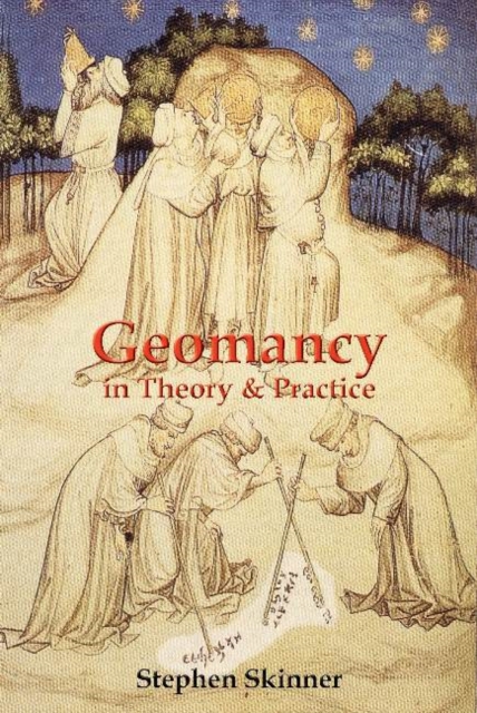 Geomancy in Theory & Practice, Hardback Book