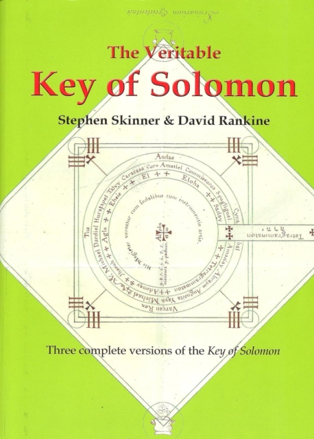 The Veritable Key of Solomon : Three Complete Versions of the Key of Solomon, Hardback Book