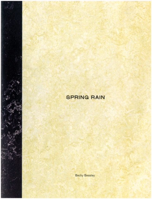 Spring Rain : Becky Beasley, Paperback / softback Book
