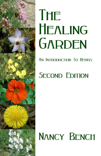 Healing Garden : An Introduction to Herbs, Paperback / softback Book