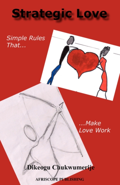 Strategic Love : Simple Rules That Make Love Work, Paperback / softback Book