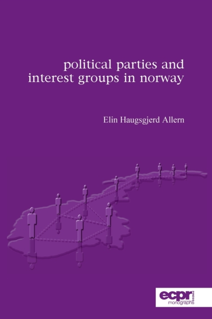 Political Parties and Interest Groups in Norway, Paperback / softback Book