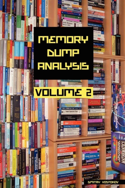 Memory Dump Analysis Anthology : v. 2, Paperback / softback Book