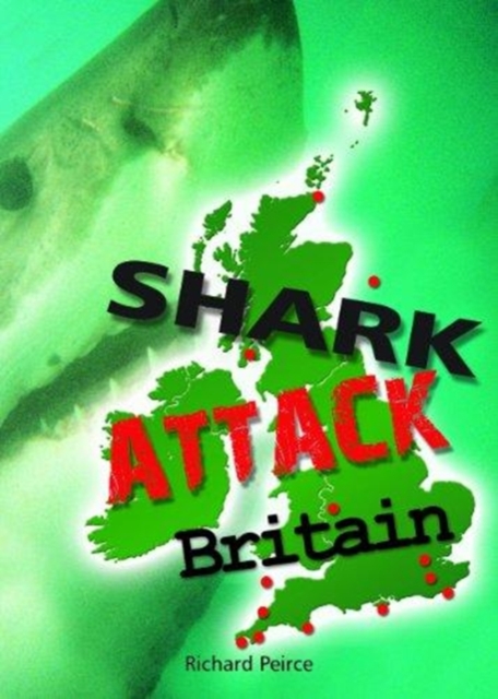 Shark Attack Britain, Paperback / softback Book