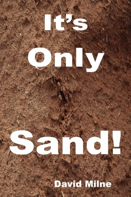 It's Only Sand!, Paperback / softback Book