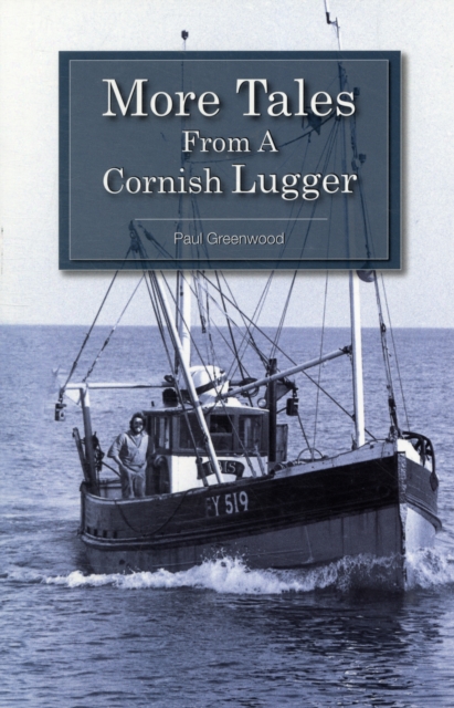 More Tales from a Cornish Lugger, Paperback Book