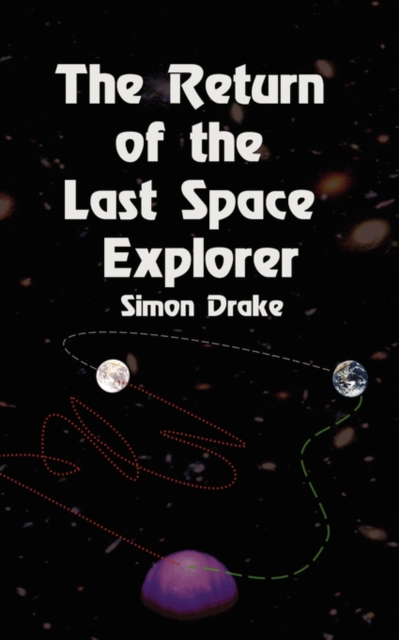 The Return of the Last Space Explorer, Paperback / softback Book