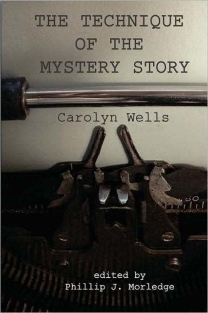 The Technique of the Mystery Story, Paperback / softback Book