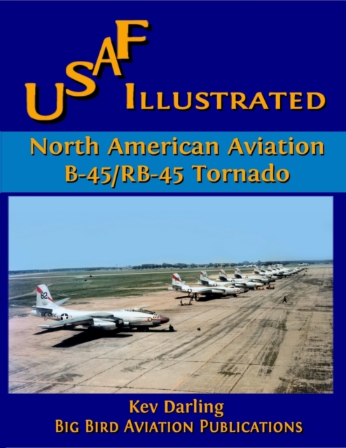 North American B-45/RB-45 Tornado, Paperback / softback Book