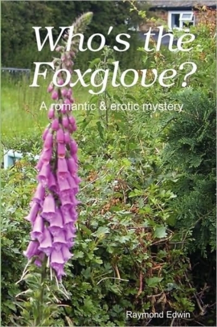 Who's the Foxglove?, Paperback / softback Book