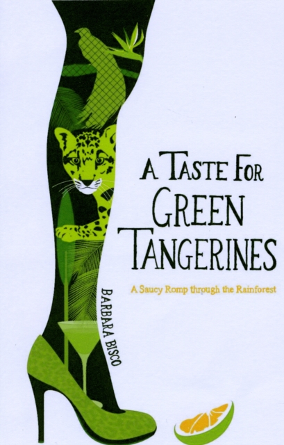 A Taste for Green Tangerines, Paperback / softback Book