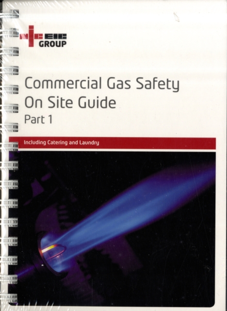 Commercial Gas Safety on Site Guide Part 1, Poster Book