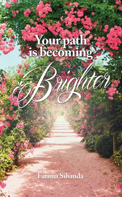 Your Path Is Becoming Brighter, Paperback / softback Book