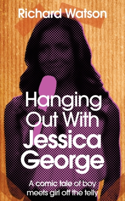 Hanging Out With Jessica George, Paperback / softback Book