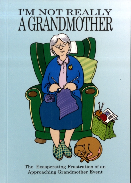 I'm Not Really a Grandmother, Paperback Book