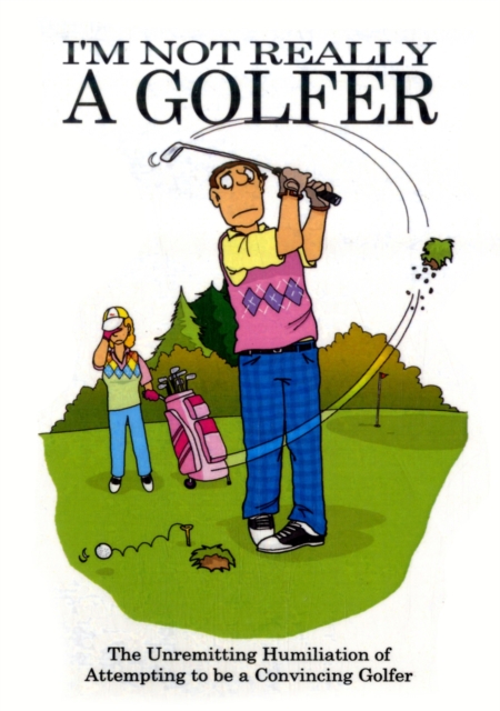 I'm Not Really a Golfer, Paperback Book