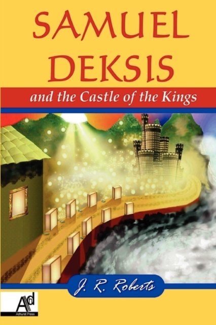 Samuel Deksis and the Castle of the Kings, Paperback / softback Book