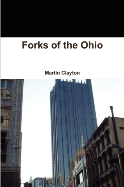 Forks of the Ohio, Paperback / softback Book