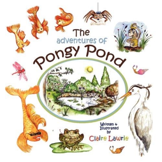 The Adventures of Pongy Pond, Paperback / softback Book