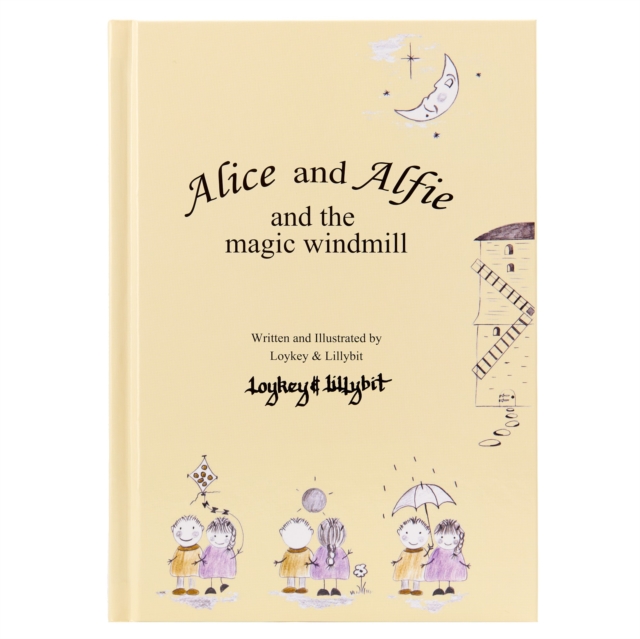 Alice and Alfie and the Magic Windmill Vol 1. : 1, EPUB eBook