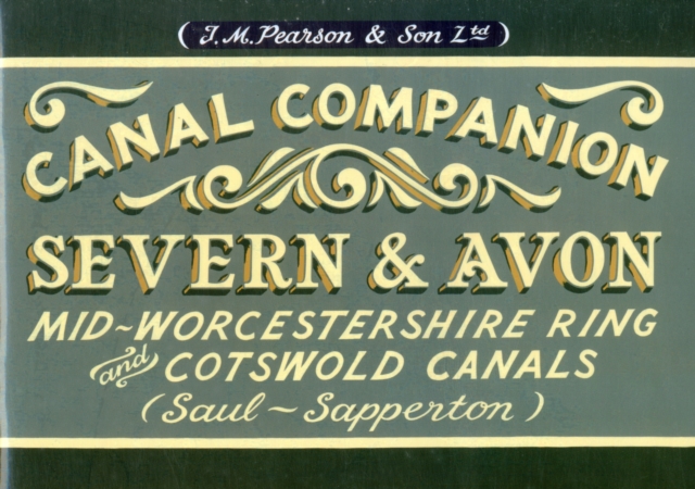 Pearson's Canal Companion - Severn & Avon : Mid-Worcestershire Ring and Cotswold Canals (Saul-Sapperton), Paperback / softback Book