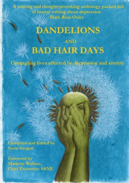 Dandelions and Bad Hair Days, Paperback / softback Book
