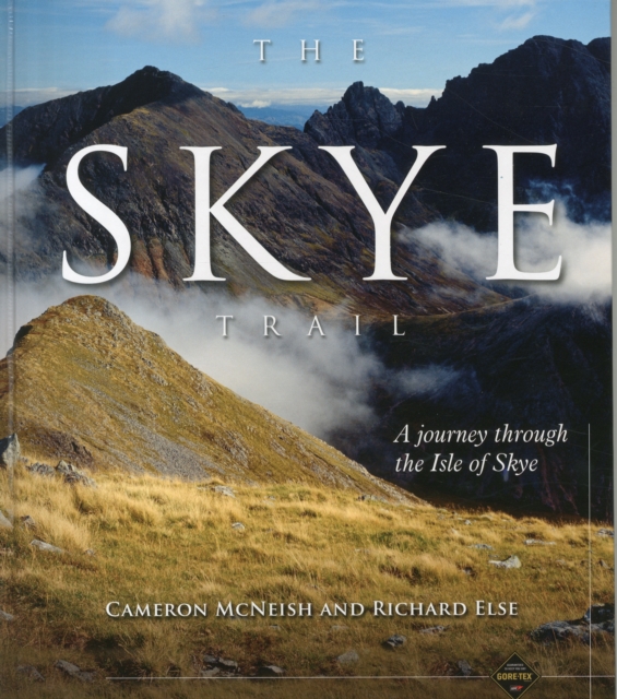 The Skye Trail : A Journey Through the Isle of Skye, Hardback Book
