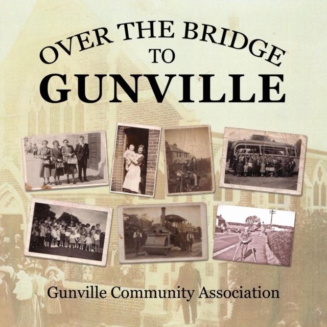 Over the Bridge to Gunville, Paperback / softback Book