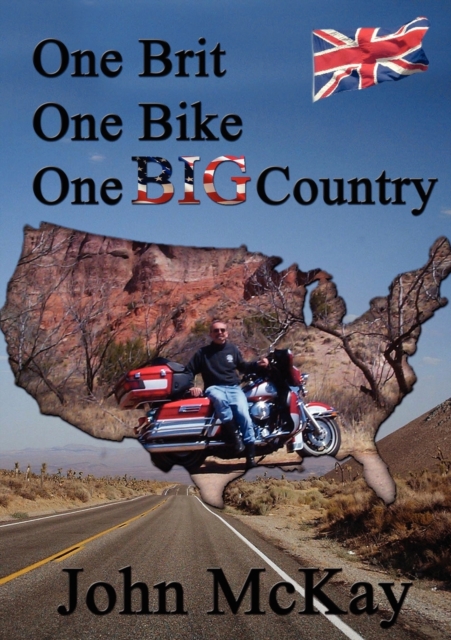 One Brit, One Bike, One Big Country, Paperback / softback Book