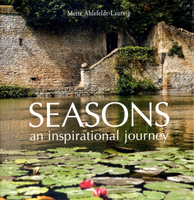 Seasons : An Inspirational Journey, Hardback Book