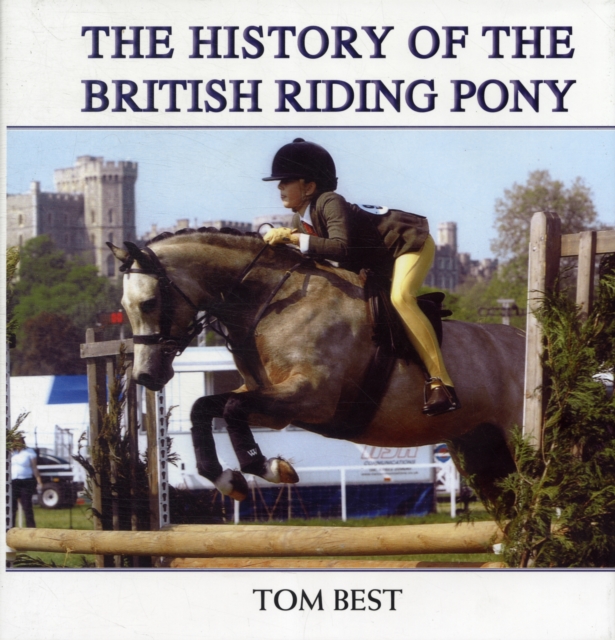 The History of the British Riding Pony, Hardback Book