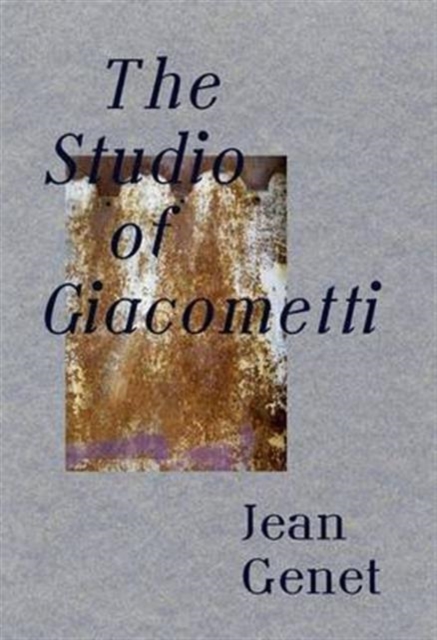 The Studio of Giacometti, Paperback Book