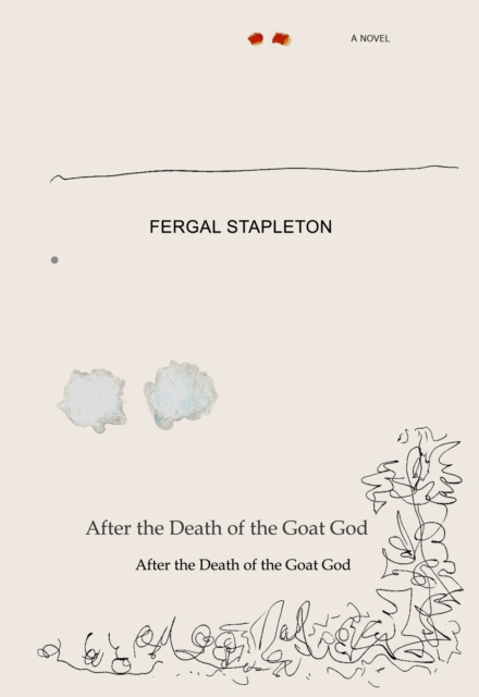 After the Death of the Goat God, Hardback Book