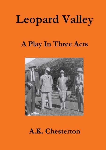 Leopard Valley : A Play in Three Acts, Paperback / softback Book
