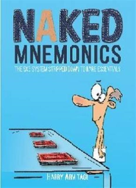 Naked Mnemonics : The 5x5 System Stripped Down to Bare Essentials, Paperback Book