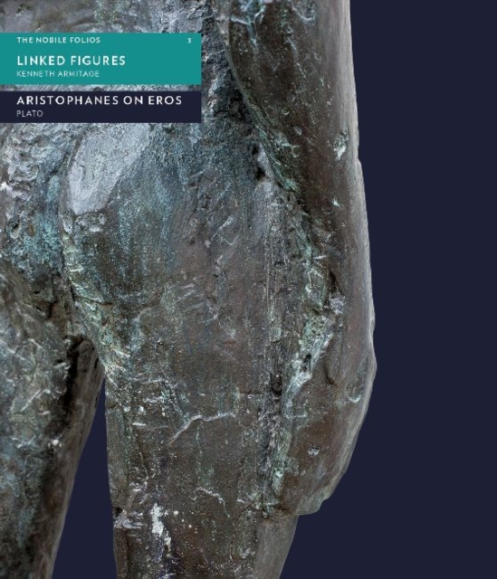 Linked Figures / Artistophanes On Eros, Paperback / softback Book