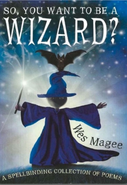 So, You Want to be a Wizard?, Paperback / softback Book