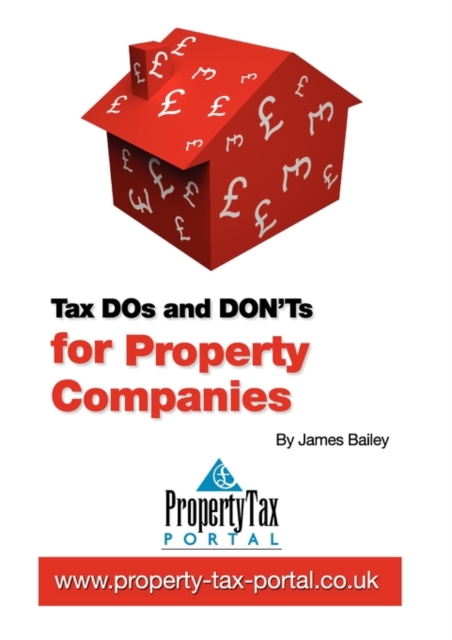 Tax DOs and DON'Ts for Property Companies, Paperback / softback Book